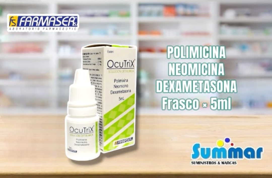 Ocutrix Solución Oftálmica Frasco x 5ml (Polimicina + Neomicina + Dexametasona) FARMASER